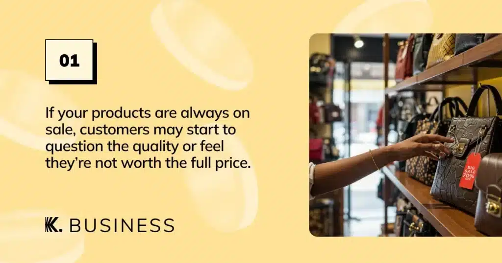 why you shouldn't over use discount