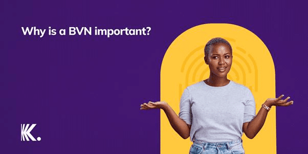 Why is a BVN important?